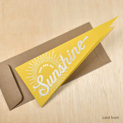 You Are My Sunshine Triangular Pennant Card (#546)