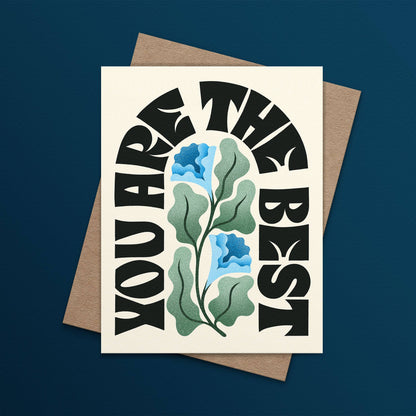 You Are The Best Blue Florals Greeting Card